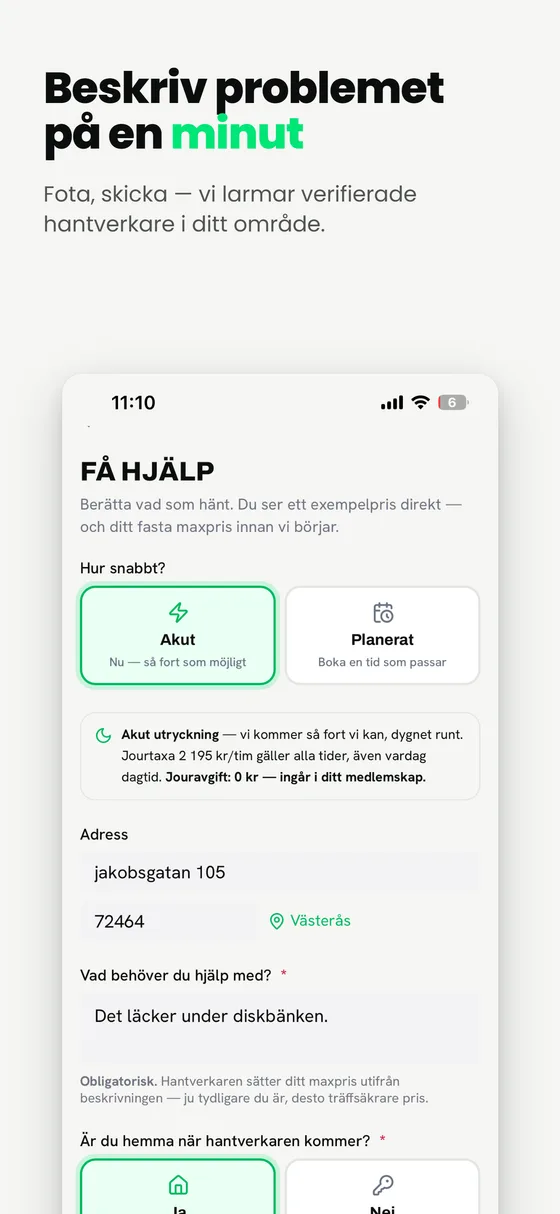 Jourly-appen: formuläret där kunden väljer akut eller planerat, fyller i adress och beskriver problemet.